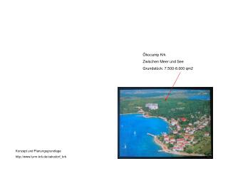 Ökocamp Krk Zwischen Meer und See Grundstück: 7.500-8.000 qm2