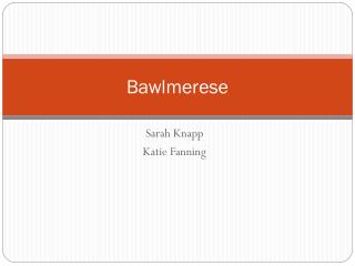 Bawlmerese