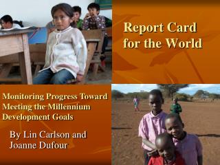 Report Card for the World