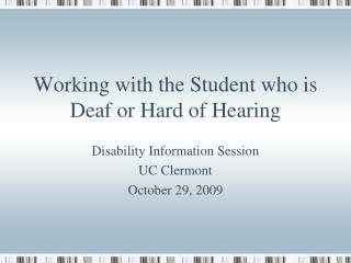 Working with the Student who is Deaf or Hard of Hearing