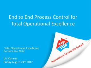 End to End Process Control for Total Operational Excellence