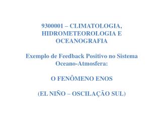 9300001 – CLIMATOLOGIA, HIDROMETEOROLOGIA E OCEANOGRAFIA