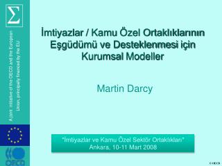 İmtiyazlar / Kamu Özel Ortaklıklarının Eşgüdümü ve Desteklenmesi için Kurumsal Modeller