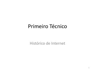 Primeiro Técnico