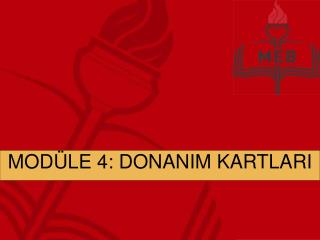 MODÜLE 4: DONANIM KARTLARI