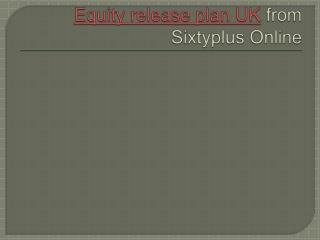 equity release plan UK