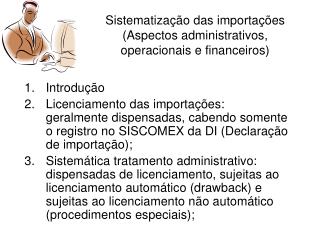 Sistematização das importações (Aspectos administrativos, operacionais e financeiros)