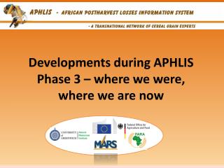 Developments during APHLIS Phase 3 – where we were, where we are now