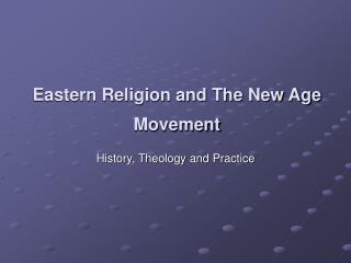 Eastern Religion and The New Age Movement