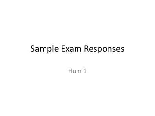 Sample Exam Responses