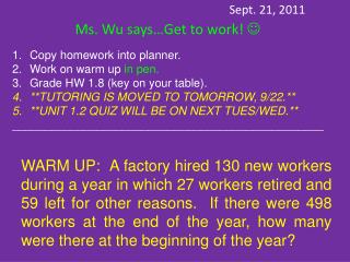 Sept. 21, 2011 Ms. Wu says…Get to work! 