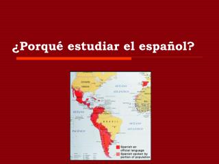 ¿Porqué estudiar el español?