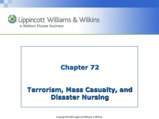 Chapter 72 Terrorism, Mass Casualty, and Disaster Nursing