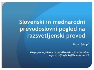 Slovenski in mednarodni prevodoslovni pogled na razsvetljenski prevod