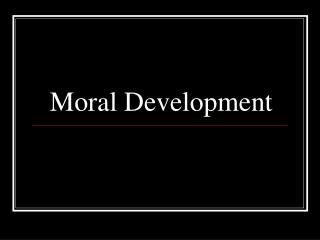 Moral Development