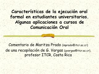 Comentario de Maritza Prado (mprado@itcr.ac.cr)