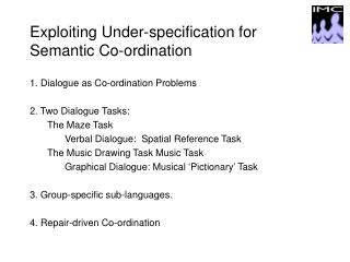 Exploiting Under-specification for Semantic Co-ordination