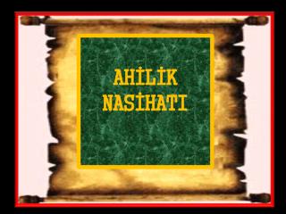 AHİLİK NASİHATI