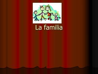 La familia