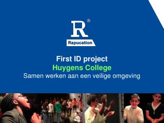 First ID project Huygens College Samen werken aan een veilige omgeving