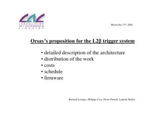 Orsay’s proposition for the L2  trigger system