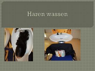 Haren wassen