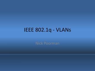 IEEE 802.1q - VLANs