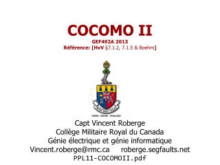 COCOMO II GEF492A 2013 Référence: [ HvV §7.1.2, 7.1.5 &amp; Boehm ]