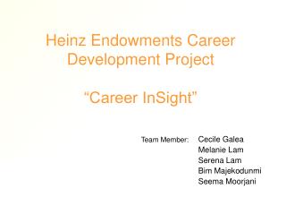 Heinz Endowments Career Development Project “Career InSight”