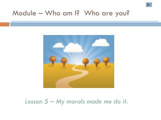 Module – Who am I? Who are you?