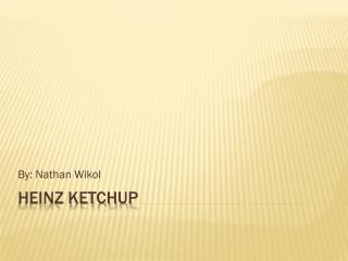 Heinz Ketchup
