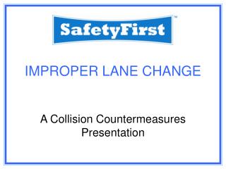 IMPROPER LANE CHANGE