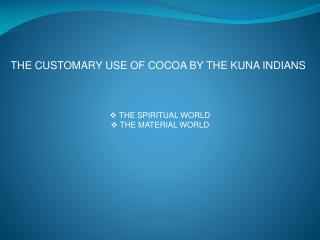 THE SPIRITUAL WORLD THE MATERIAL WORLD