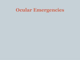 Ocular Emergencies