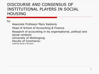 DISCOURSE AND CONSENSUS OF INSTITUTIONAL PLAYERS IN SOCIAL HOUSING