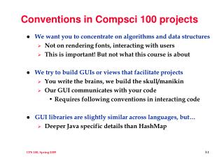 Conventions in Compsci 100 projects