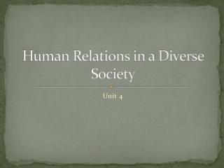 Human Relations in a Diverse Society