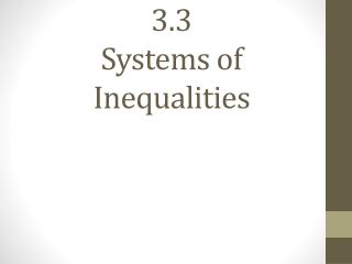 3.3 Systems of Inequalities