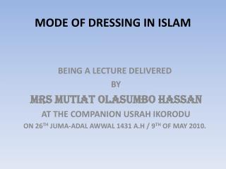 MODE OF DRESSING IN ISLAM