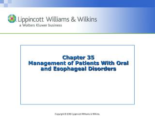 Chapter 35 Management of Patients With Oral and Esophageal Disorders