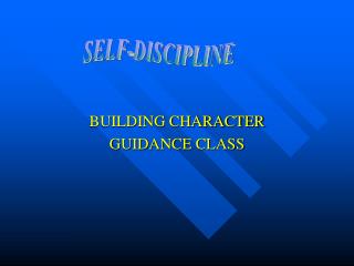 BUILDING CHARACTER GUIDANCE CLASS