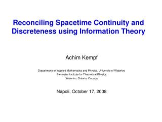 Reconciling Spacetime Continuity and Discreteness using Information Theory