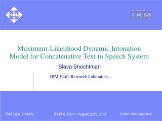 Maximum-Likelihood Dynamic Intonation Model for Concatenative Text to Speech System