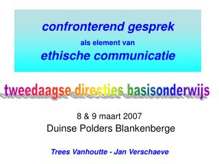 confronterend gesprek als element van ethische communicatie