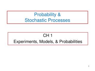 Probability &amp; Stochastic Processes