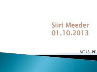 Siiri Meeder 01.10.2013