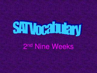 2 nd Nine Weeks