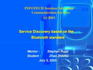 Service Discovery based on the Bluetooth standard