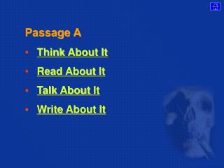 Passage A Think About It Read About It Talk About It Write About It