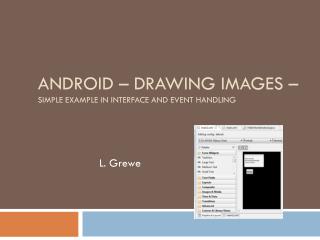 Android – Drawing Images – Simple example in Interface and Event handling